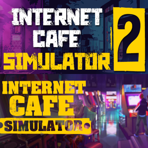 Internet Cafe Simulator 2 and Internet Cafe Simulator